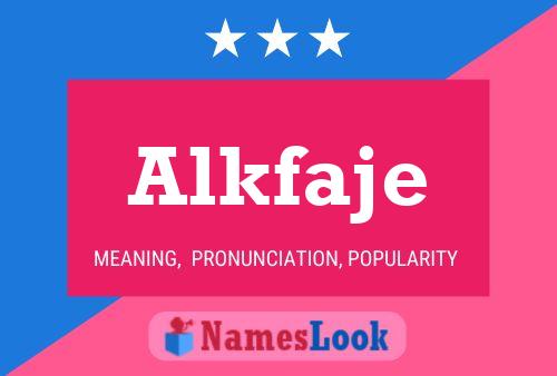 Alkfaje 名字海报