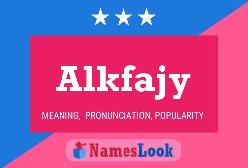 Alkfajy 名字海报