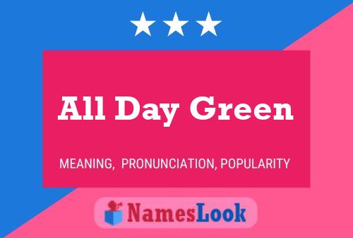 All Day Green 名字海报