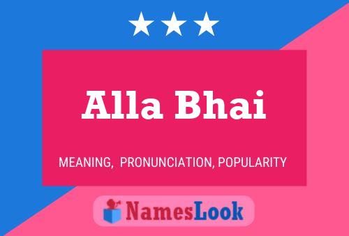 Alla Bhai 名字海报