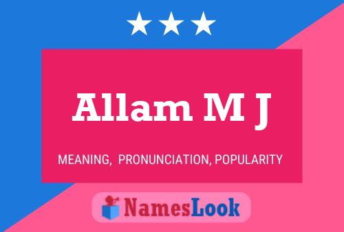 Allam M J 名字海报