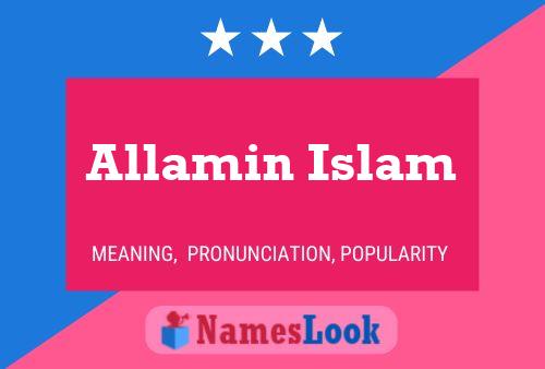 Allamin Islam 名字海报