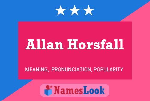 Allan Horsfall 名字海报