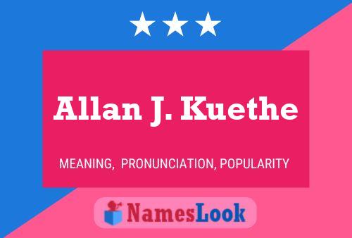 Allan J. Kuethe 名字海报