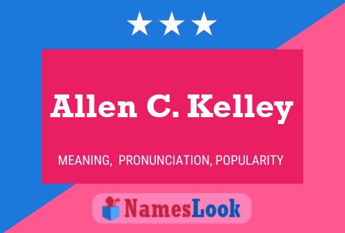 Allen C. Kelley 名字海报