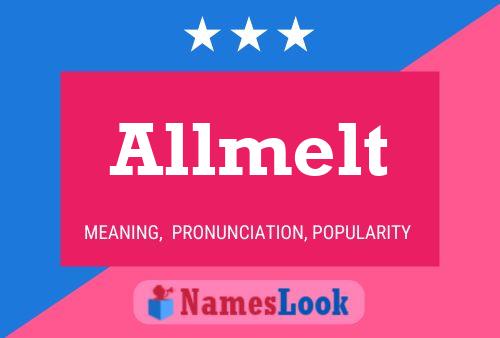 Allmelt 名字海报