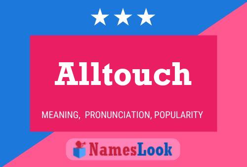 Alltouch 名字海报