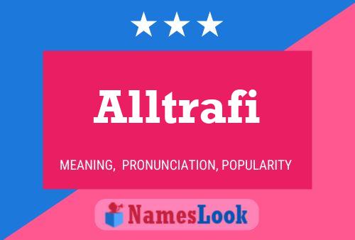 Alltrafi 名字海报