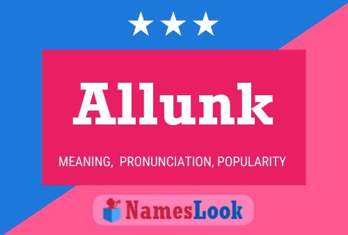 Allunk 名字海报