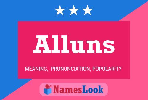 Alluns 名字海报