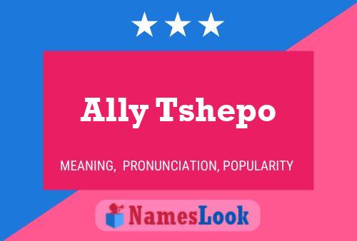 Ally Tshepo 名字海报