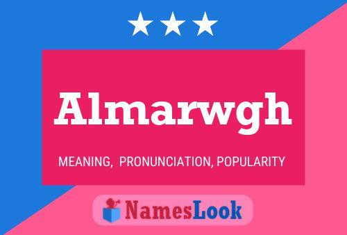 Almarwgh 名字海报