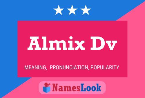 Almix Dv 名字海报