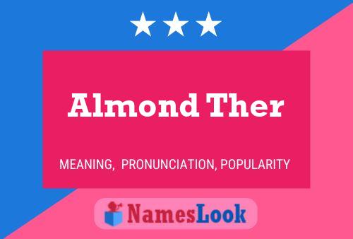 Almond Ther 名字海报