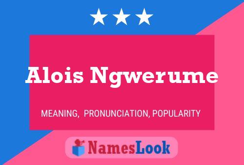 Alois Ngwerume 名字海报