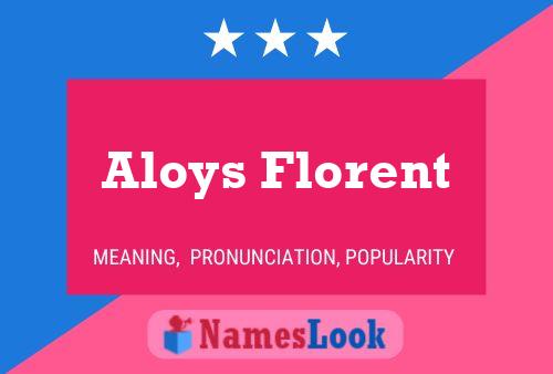 Aloys Florent 名字海报