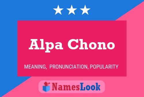 Alpa Chono 名字海报