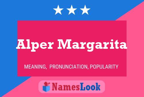 Alper Margarita 名字海报