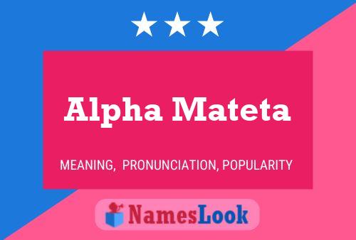 Alpha Mateta 名字海报