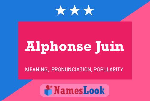 Alphonse Juin 名字海报