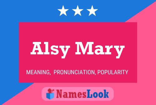 Alsy Mary 名字海报