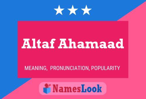 Altaf Ahamaad 名字海报