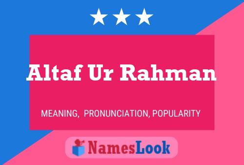 Altaf Ur Rahman 名字海报