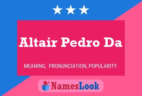 Altair Pedro Da 名字海报