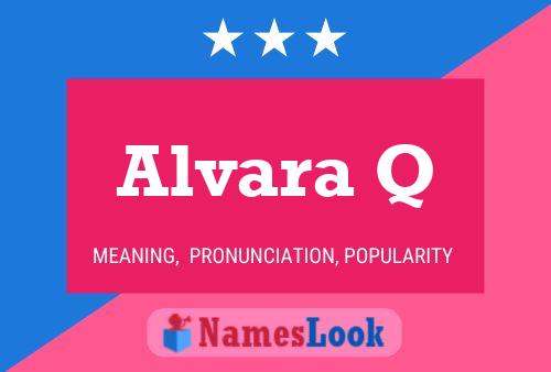 Alvara Q 名字海报