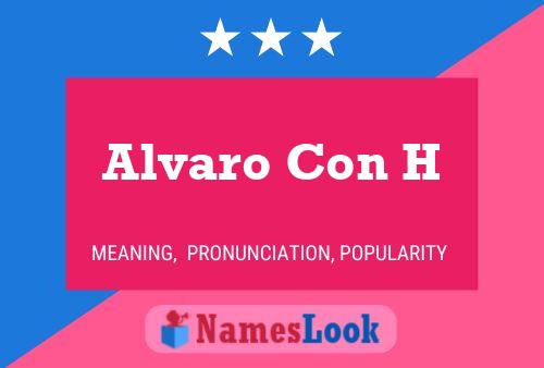 Alvaro Con H 名字海报