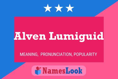 Alven Lumiguid 名字海报