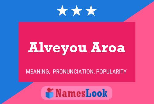 Alveyou Aroa 名字海报