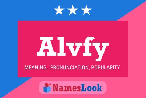 Alvfy 名字海报