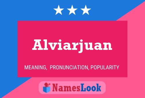 Alviarjuan 名字海报