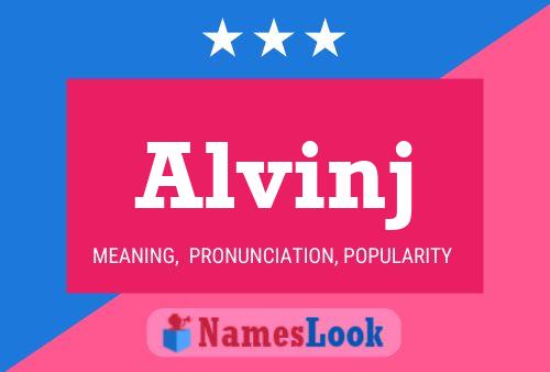 Alvinj 名字海报