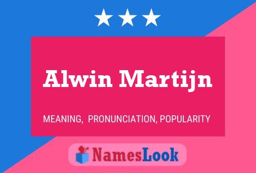 Alwin Martijn 名字海报