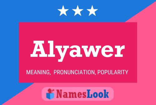 Alyawer 名字海报