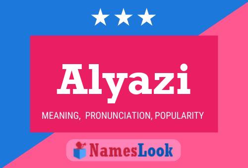 Alyazi 名字海报