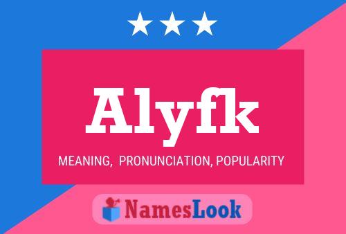 Alyfk 名字海报