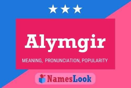 Alymgir 名字海报