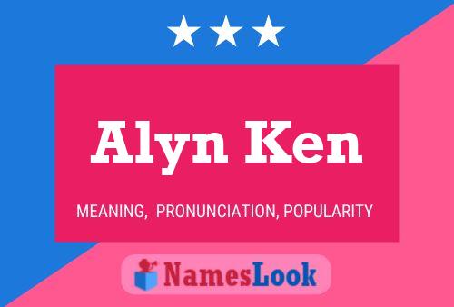 Alyn Ken 名字海报