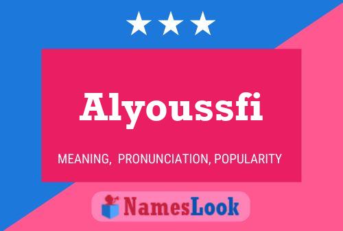 Alyoussfi 名字海报