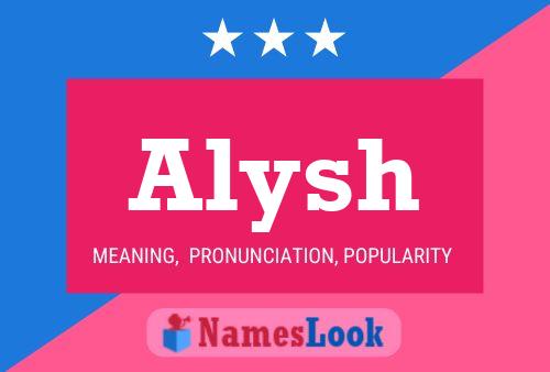 Alysh 名字海报