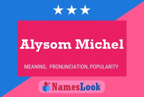 Alysom Michel 名字海报