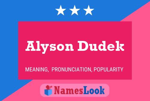 Alyson Dudek 名字海报