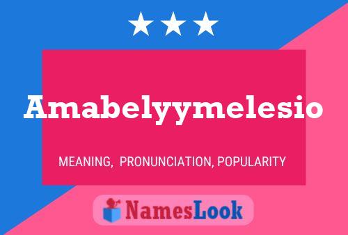 Amabelyymelesio 名字海报