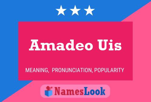 Amadeo Uis 名字海报