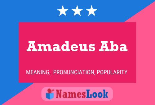 Amadeus Aba 名字海报