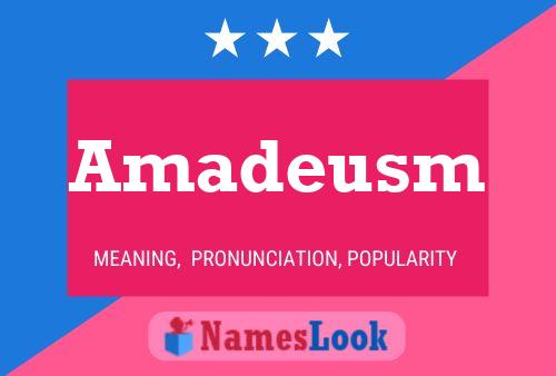 Amadeusm 名字海报