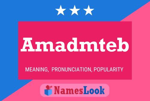 Amadmteb 名字海报